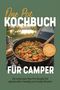 "One Pot Kochbuch für Camper" mit einem Bild eines vollen gusseisernen Topfs auf einem Campingkocher., Buch