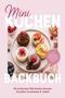 „Mini Kuchen Backbuch“: Fünf kleine Törtchen auf einem Teller, dekoriert mit Früchten und Schokolade., Buch
