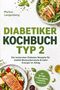 Text: "Diabetiker Kochbuch Typ 2" von Markus Langenberg. Bild: Lachsfilet, Gemüse, Quinoa-Salat, Gewürze, Olivenöl., Buch