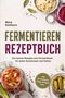 "FERMENTIEREN REZEPTBUCH" in großen Buchstaben, darunter Kimchi, Sauerkraut und Gewürze in Gläsern, dekorativ arrangiert., Buch
