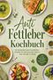 „Anti Fettleber Kochbuch“. Leberfreundliche Rezepte. Abbildungen von gesunden Gerichten mit Gemüse und Fisch., Buch