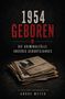 "1954 Geboren: Die Kriminalfälle unseres Geburtsjahres." Ein Stapel alter Zeitungen liegt auf dunklem Hintergrund., Buch