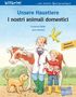 „Unsere Haustiere / I nostri animali domestici“ von Susanne Böse und Jens Reinert. Illustration: Kind mit Tieren.