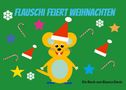 "Flauschi feiert Weihnachten" steht auf einem grünen Hintergrund. Eine gelbe Maus mit Nikolausmütze ist umgeben von Sternen., Buch