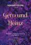 Text: "Gerhard Kölpin. Gero und Heinz. Eine Reise in die deutsch-deutsche Vergangenheit." Hintergrund: Florales Muster in Lila und Blau., Buch