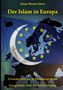 Titel: "Der Islam in Europa". Die Illustration zeigt Europa mit Halbmond und EU-Sternen., Buch