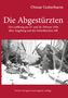 "Die Abgestürzten" von Otmar Gotterbarm, Thema Luftkrieg 1944 über Augsburg. Schneebedecktes Flugzeugwrack im Wald., Buch