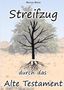 "Streifzug durch das Alte Testament" in schwarzer Schrift. Ein Baum mit Wurzeln vor Wüstenhintergrund., Buch