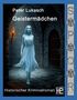 Peter Lukasch: Geistermädchen, Buch