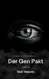 "DER GEN PAKT" in weißer Schrift, zwei Personen, eine menschlich, die andere ein Roboter, schütteln sich die Hände., Buch
