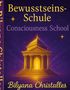 Bilyana Christalles: Die Bewusstseinsschule für Kinder, Buch