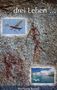 „drei Leben …“ und „Wolfgang Keindl“. Zwei Fotos: ein Flugzeug und ein Segelboot. Felszeichnung im Hintergrund., Buch
