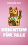 Wolfgang Wahl: Reichtum für alle, Buch