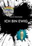 Text: "Patrick Osterheider" und "ICH BIN EWIG". Schwarze Tintenflecken, oben ein Regenbogen, unten ein nordisches Symbol., Buch