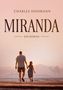 "Charles Hohmann. Miranda. Ein Roman." Ein Mann und ein Kind gehen Hand in Hand in einer Wüstenlandschaft mit Kamel., Buch