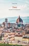 Text: "Markus Zang. Theo: Eine Reise in die Vergangenheit." Zentrales Motiv: Florenz mit Dom und historischen Gebäuden., Buch