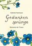 „Gabriele Hartmann: Gedankensprünge, Momente der Trauer.“ Illustration: Blaue Blumen mit grünen Blättern., Buch