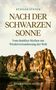 Text: "Rüdiger Sünner. Nach der schwarzen Sonne. Vom dunklen Mythos zur Wiederverzauberung der Welt. Biografische Notizen." Im Hintergrund sind beeindruckende Felsformationen und ein ruhiger See zu erkennen.