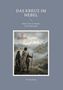 „Das Kreuz im Nebel“, Band 1: Als ein Templer die Freiheit fand. Zwei Templerfiguren in nebliger Berglandschaft., Buch