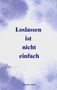 Hossein Tabibi: Loslassen ist nicht einfach, Buch