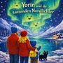 „Yorin und die tanzenden Nordlichter“ in leuchtenden Farben. Eine Familie beobachtet fröhliche Nordlichter über einem See., Buch
