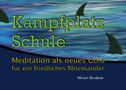„Kampfplatz Schule“ und „Meditation als neues Gold für ein friedliches Miteinander“. Illustration mit Haiflossen im Wasser., Buch