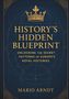 "History's Hidden Blueprint. Unlocking the Secret Patterns of Europe's Royal Histories. Mario Arndt." Goldkrone oben., Buch