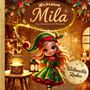 "Wichteline Mila: Das Geheimnis der Wünsche; Weihnachtszauber; Melanie Singer." 

Eine fröhliche Wichtelin in einem weihnachtlich dekorierten Raum., Buch