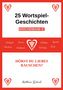 25 Wortspiel-Geschichten. MÄRCHENBAND 07. HÖRST DU LIEBES RAUSCHEN? Matthias Kuhnel. Herzen als Verzierungen., Buch