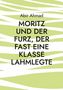 Abir Ahmad: MORITZ UND DER FURZ, DER FAST EINE KLASSE LAHMLEGTE. Grüne und weiße, wellenartige Streifen im Hintergrund., Buch