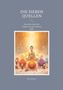 "Die Sieben Quellen: Eine Reise durch die Chakren mit der Kraft der Düfte" von Dirk Eichler. Meditierende Person umgeben von Lotussen und Farben., Buch