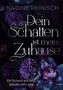 Text: "Nadine Reinisch. Dein Schatten ist mein Zuhause. Ein Schwur aus Blut, Schuld und Liebe." Dunkle Blumenillustration., Buch