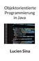 Text: "Objektorientierte Programmierung in Java" und "Lucien Sina." Darunter Codezeilen in einem Programmierfenster.