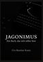 Text: "JAGONIMUS - Ein Buch, das sich selbst liest" von Urs Bastian Kunz. Im Hintergrund eine Schreibmaschine., Buch