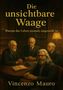 "Die unsichtbare Waage. Warum das Leben niemals ungerecht ist. Vincenzo Mauro." Gemälde von vier älteren Männern am Tisch., Buch