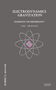Text: "ELECTRODYNAMICS GRAVITATION HARMONY OR DISCREPANCY THE PROCESS ROBERT G. BRUNNER 2025." Darstellung eines Atomsymbols., Buch