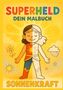 Alja Kern: Superheld - Dein Malbuch, Buch