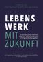 Lara Aumann: Lebenswerk mit Zukunft, Buch