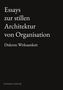 "Essays zur stillen Architektur von Organisation: Diskrete Wirksamkeit" steht in weiß auf schwarzem Hintergrund, darunter "Thomas Lemcke"., Buch