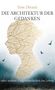 "Tom Divani, DIE ARCHITEKTUR DER GEDANKEN oder andere Ungereimtheiten im Leben." Profil einer Person aus Blattadern., Buch