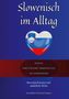 "Slowenisch im Alltag", "Dialoge", "Wort für Wort-Übersetzungen", Illustration eines Herzens mit slowenischer Flagge., Buch