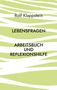 Rolf Klappstein: Lebensfragen, Buch