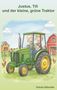 "Justus, Till und der kleine, grüne Traktor" von Ursula Zebunke. Zwei Kinder auf einem grünen Traktor, umgeben von Tieren., Buch