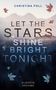 Christina Poll: Let The Stars Shine Bright Tonight, Buch