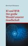 Bernhard Wiesbeck: KI und WIR, Buch