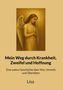 "Mein Weg durch Krankheit, Zweifel und Hoffnung" Lisa. Illustration: Engel mit gefalteten Händen, goldenes Licht., Buch