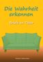 Michael Ueberschaer: Die Wahrheit erkennen, Buch