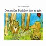 „Der größte Buddler, den es gibt“ von Ilka T. Reininger. Illustration: Ein Fuchs, ein Hund, ein Hase im Wald., Buch