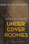 Auf Holzstruktur ein herzförmiger Schlüssel links, daneben der Text: "Näher als erlaubt UNDER COVER ROOMIES"., Buch