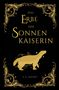C. S. Dupont: Das Erbe der Sonnenkaiserin, Buch, Buch